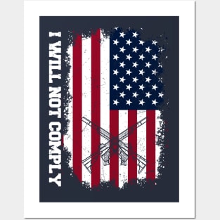 I Will Not Comply Upside Down USA Flag Posters and Art